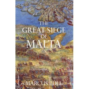 Penguin Books Ltd The Great Siege Of Malta Penguin Books Ltd The Great Siege Of Malta