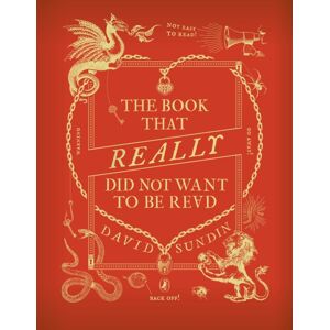 Penguin Random House Children's UK The Book That Really Did Not Want To Be Read Penguin Random House Children's UK The Book That Really Did Not Want To Be Read