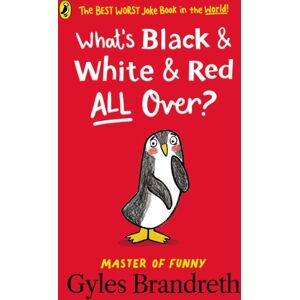 Penguin Random House Children's UK What'S Black And White And Red All Over? Penguin Random House Children's UK What'S Black And White And Red All Over?