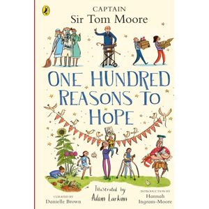 Penguin Random House Children's UK One Hundred Reasons To Hope : True Stories Of Everyday Heroes Penguin Random House Children's UK One Hundred Reasons To Hope : True Stories Of Everyday Heroes