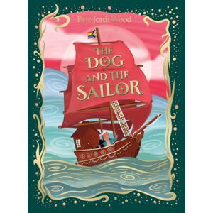 Penguin Random House Children's UK The Dog And The Sailor Penguin Random House Children's UK The Dog And The Sailor