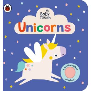 Penguin Random House Children's UK Baby Touch: Unicorns : A Touch-And-Feel Playbook Penguin Random House Children's UK Baby Touch: Unicorns : A Touch-And-Feel Playbook