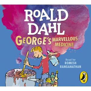 Penguin Random House Children's UK George'S Marvellous Medicine Penguin Random House Children's UK George'S Marvellous Medicine