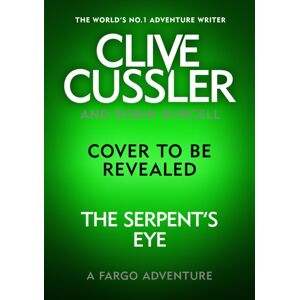 Penguin Books Ltd Clive Cussler'S The Serpent'S Eye Penguin Books Ltd Clive Cussler'S The Serpent'S Eye