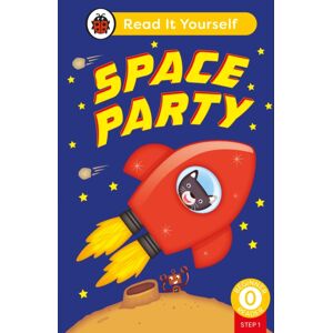 Penguin Random House Children's UK Space Party (Phonics Step 1): Read It Yourself - Level 0 Beginner Reader Penguin Random House Children's UK Space Party (Phonics Step 1): Read It Yourself - Level 0 Beginner Reader