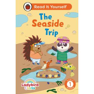 Penguin Random House Children's UK Ladybird Class The Seaside Trip: Read It Yourself - Level 1 Early Reader Penguin Random House Children's UK Ladybird Class The Seaside Trip: Read It Yourself - Level 1 Early Reader