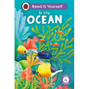 Penguin Random House Children's UK In The Ocean: Read It Yourself - Level 4 Fluent Reader Penguin Random House Children's UK In The Ocean: Read It Yourself - Level 4 Fluent Reader