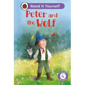 Penguin Random House Children's UK Peter And The Wolf: Read It Yourself - Level 4 Fluent Reader Penguin Random House Children's UK Peter And The Wolf: Read It Yourself - Level 4 Fluent Reader