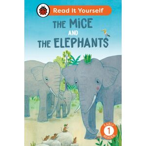 Penguin Random House Children's UK The Mice And The Elephants: Read It Yourself - Level 1 Early Reader Penguin Random House Children's UK The Mice And The Elephants: Read It Yourself - Level 1 Early Reader