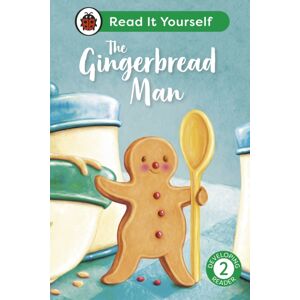 Penguin Random House Children's UK The Gingerbread Man: Read It Yourself - Level 2 Developing Reader Penguin Random House Children's UK The Gingerbread Man: Read It Yourself - Level 2 Developing Reader