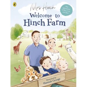 Penguin Random House Children's UK Welcome To Hinch Farm Penguin Random House Children's UK Welcome To Hinch Farm