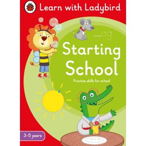Penguin Random House Children's UK Starting School: A Learn With Ladybird Activity Book (3-5 Years) : Ideal For Home Learning (Eyfs) Penguin Random House Children's UK Starting School: A Learn With Ladybird Activity Book (3-5 Years) : Ideal For Home Learning (Eyfs)