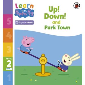 Penguin Random House Children's UK Learn With Peppa Phonics Level 2 Book 4 – Up! Down! And Park Town (Phonics Reader) Penguin Random House Children's UK Learn With Peppa Phonics Level 2 Book 4 – Up! Down! And Park Town (Phonics Reader)