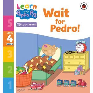 Penguin Random House Children's UK Learn With Peppa Phonics Level 4 Book 12 – Wait For Pedro! (Phonics Reader) Penguin Random House Children's UK Learn With Peppa Phonics Level 4 Book 12 – Wait For Pedro! (Phonics Reader)