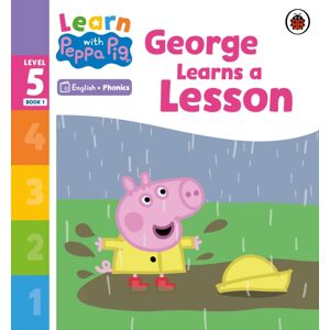 Penguin Random House Children's UK Learn With Peppa Phonics Level 5 Book 1 – George Learns A Lesson (Phonics Reader) Penguin Random House Children's UK Learn With Peppa Phonics Level 5 Book 1 – George Learns A Lesson (Phonics Reader)