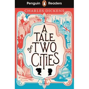 Penguin Random House Children's UK Penguin Readers Level 6: A Tale Of Two Cities (Elt Graded Reader) : Abridged Edition Penguin Random House Children's UK Penguin Readers Level 6: A Tale Of Two Cities (Elt Graded Reader) : Abridged Edition