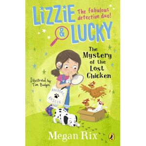 Penguin Random House Children's UK Lizzie And Lucky: The Mystery Of The Lost Chicken Penguin Random House Children's UK Lizzie And Lucky: The Mystery Of The Lost Chicken