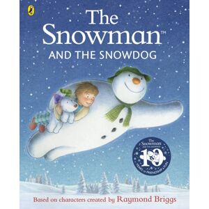 Penguin Random House Children's UK The Snowman And The Snowdog Penguin Random House Children's UK The Snowman And The Snowdog