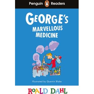 Penguin Random House Children's UK Penguin Readers Level 3: Roald Dahl George’s Marvellous Medicine (Elt Graded Reader) : Abridged Edition Penguin Random House Children's UK Penguin Readers Level 3: Roald Dahl George’s Marvellous Medicine (Elt Graded Reader) : Abridged Edition