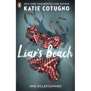 Penguin Random House Children's UK Liar'S Beach : The Unputdownable Thriller Of The Summer Penguin Random House Children's UK Liar'S Beach : The Unputdownable Thriller Of The Summer