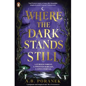 Penguin Random House Children's UK Where The Dark Stands Still Penguin Random House Children's UK Where The Dark Stands Still