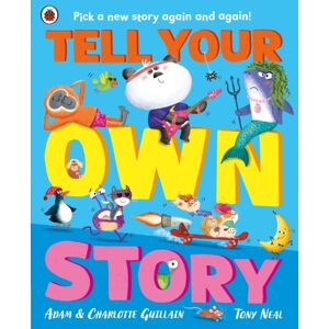 Penguin Random House Children's UK Tell Your Own Story : Pick A Story Again And Again! Penguin Random House Children's UK Tell Your Own Story : Pick A Story Again And Again!