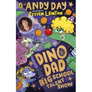 Penguin Random House Children's UK Dino Dad: Big School Talent Show Penguin Random House Children's UK Dino Dad: Big School Talent Show