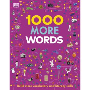 Dorling Kindersley Ltd 1000 More Words : Build More Vocabulary And Literacy Skills Dorling Kindersley Ltd 1000 More Words : Build More Vocabulary And Literacy Skills