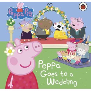 Penguin Random House Children's UK Peppa Pig: Peppa Goes To A Wedding Penguin Random House Children's UK Peppa Pig: Peppa Goes To A Wedding