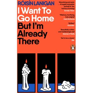 Penguin Books Ltd I Want To Go Home But I'M Already There Penguin Books Ltd I Want To Go Home But I'M Already There