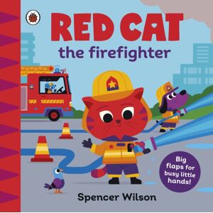 Penguin Random House Children's UK Red Cat The Firefighter : With Chunky Lift-The-Flaps Penguin Random House Children's UK Red Cat The Firefighter : With Chunky Lift-The-Flaps