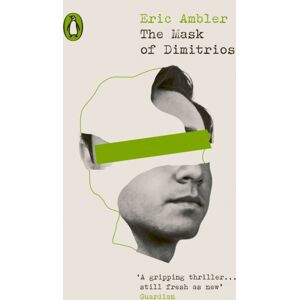 Penguin Books Ltd The Mask Of Dimitrios Penguin Books Ltd The Mask Of Dimitrios