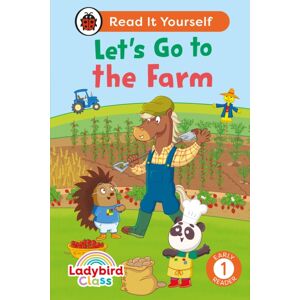 Penguin Random House Children's UK Ladybird Class - Let’s Go To The Farm: Read It Yourself - Level 1 Early Reader Penguin Random House Children's UK Ladybird Class - Let’s Go To The Farm: Read It Yourself - Level 1 Early Reader