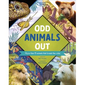 Dorling Kindersley Ltd Odd Animals Out : More Than 75 Animals That Break The Rules Dorling Kindersley Ltd Odd Animals Out : More Than 75 Animals That Break The Rules
