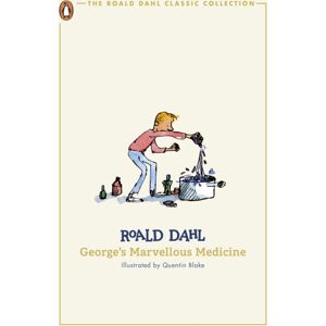 Penguin Random House Children's UK George'S Marvellous Medicine Penguin Random House Children's UK George'S Marvellous Medicine