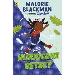 Penguin Random House Children's UK Hurricane Betsey Penguin Random House Children's UK Hurricane Betsey