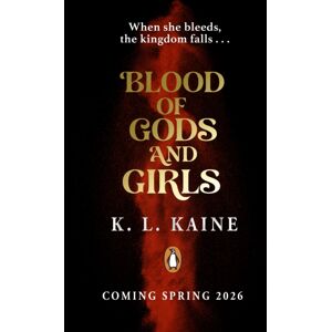 Penguin Random House Children's UK Blood Of Gods And Girls Penguin Random House Children's UK Blood Of Gods And Girls