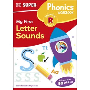 Dorling Kindersley Ltd Dk Super Phonics My First Letter Sounds Dorling Kindersley Ltd Dk Super Phonics My First Letter Sounds