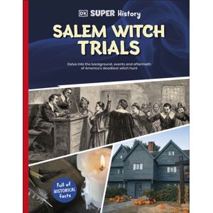 Dorling Kindersley Ltd Dk Super History Salem Witch Trials Dorling Kindersley Ltd Dk Super History Salem Witch Trials
