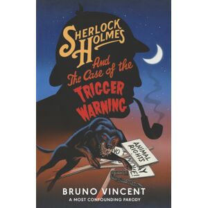 Penguin Books Ltd Sherlock Holmes And The Case Of The Trigger Warning Penguin Books Ltd Sherlock Holmes And The Case Of The Trigger Warning