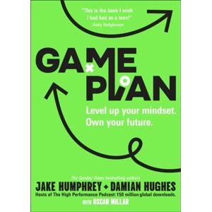 Dorling Kindersley Ltd Game Plan : Level Up Your Mindset. Own Your Future. Dorling Kindersley Ltd Game Plan : Level Up Your Mindset. Own Your Future.