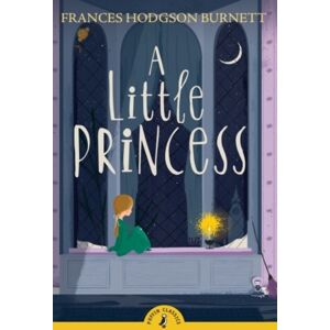 Penguin Random House Children's UK A Little Princess Penguin Random House Children's UK A Little Princess