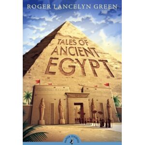 Penguin Random House Children's UK Tales Of Ancient Egypt Penguin Random House Children's UK Tales Of Ancient Egypt