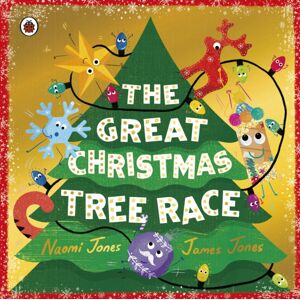 Penguin Random House Children's UK The Great Christmas Tree Race Penguin Random House Children's UK The Great Christmas Tree Race