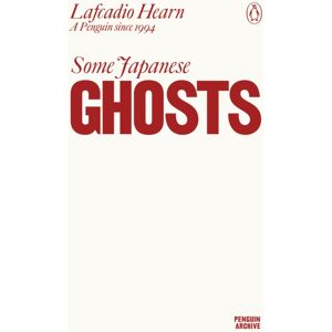 Penguin Books Ltd Some Japanese Ghosts Penguin Books Ltd Some Japanese Ghosts