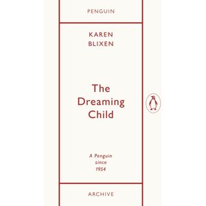 Penguin Books Ltd The Dreaming Child Penguin Books Ltd The Dreaming Child