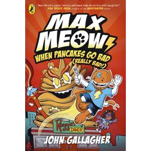Penguin Random House Children's UK Max Meow Book 6: When Pancakes Go Bad (Really Bad!) Penguin Random House Children's UK Max Meow Book 6: When Pancakes Go Bad (Really Bad!)