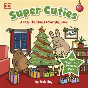 Dorling Kindersley Ltd Super Cuties A Cosy Christmas Colouring Book : 30 Cute And Festive Illustrations For All Ages Dorling Kindersley Ltd Super Cuties A Cosy Christmas Colouring Book : 30 Cute And Festive Illustrations For All Ages