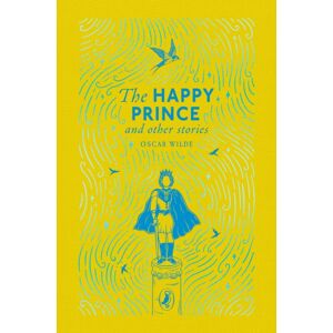 Penguin Random House Children's UK The Happy Prince And Other Stories Penguin Random House Children's UK The Happy Prince And Other Stories
