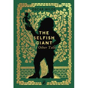 Penguin Random House Children's UK The Selfish Giant And Other Tales Penguin Random House Children's UK The Selfish Giant And Other Tales